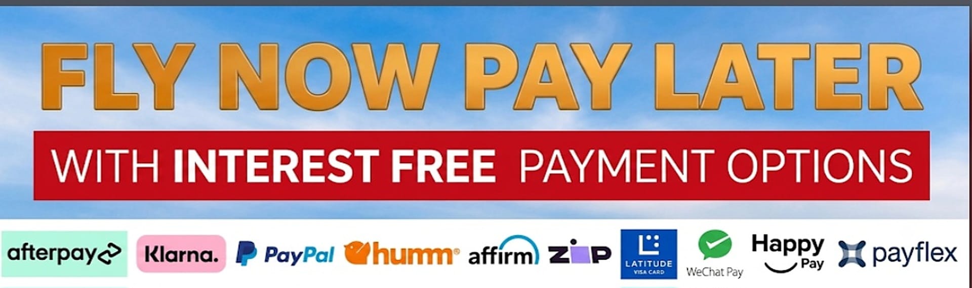 Fly Now Pay Later with Interest Free Payment Options